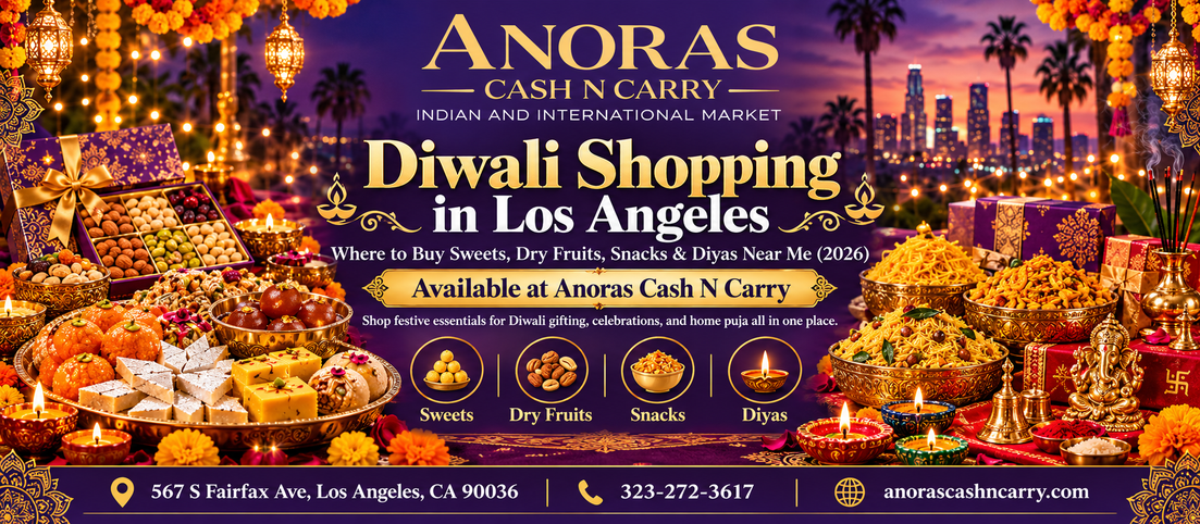 Diwali Shopping in Los Angeles: Where to Buy Sweets, Dry Fruits, Snacks & Diyas Near Me (2026)