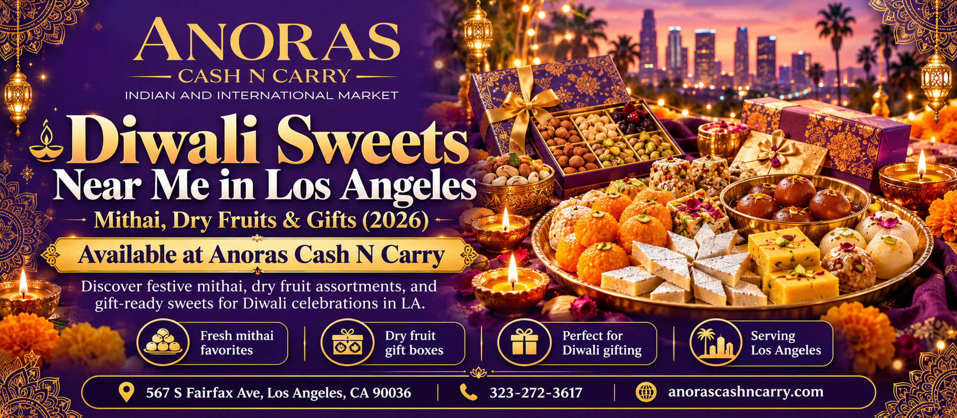 Diwali Sweets Near Me in Los Angeles: Mithai, Dry Fruits & Gifts (2026)